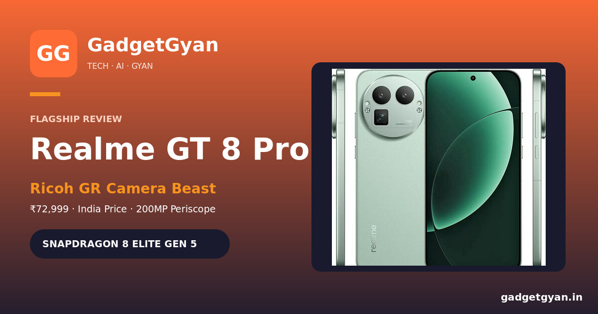 Realme GT 8 Pro India price ₹72,999 with Ricoh GR camera and Snapdragon 8 Elite Gen 5