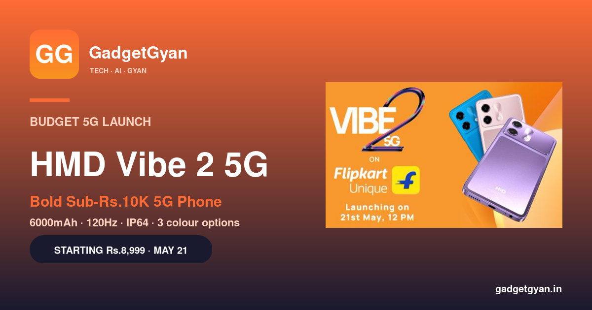 HMD Vibe 2 5G India launch May 21 — sub Rs.10000 5G phone with 6000mAh battery in Cosmic Lavender Nordic Blue Peach Pink colors